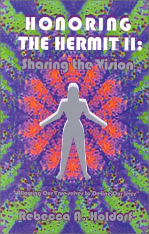 Beispielbild fr Honoring the Hermit II : Sharing the Vision zum Verkauf von Florida Mountain Book Co.