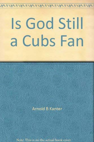 Stock image for Is God Still a Cubs Fan for sale by ThriftBooks-Atlanta