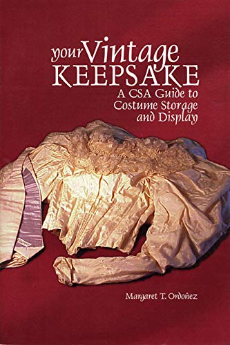 9780967644509: Your Vintage Keepsake: A CSA Guide to Costume Storage and Display