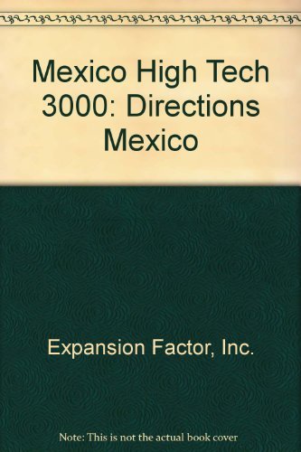 Mexico High Tech 3000/Directions Mexico CD-ROM (9780967647128) by Nelson, Gary