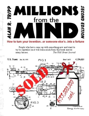 Stock image for Millions from the Mind: How to turn your invention--or someone else's--into a fortune for sale by A Squared Books (Don Dewhirst)