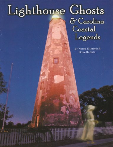 Beispielbild fr Lighthouse Ghosts & Carolina Coastal Legends zum Verkauf von Wonder Book