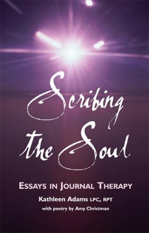 9780967655246: Scribing the Soul: Essays in Journal Therapy