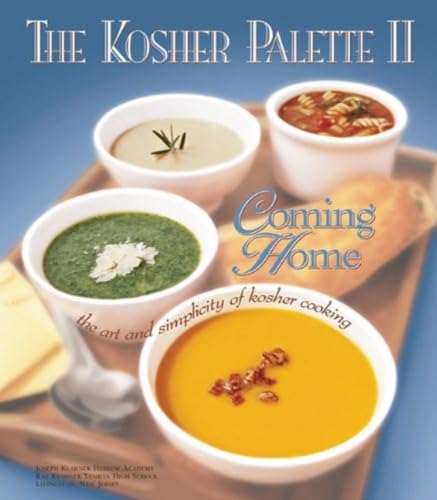 Stock image for The Kosher Palette II: Coming Home?The Art and Simplicity of Kosher Cooking for sale by Front Cover Books