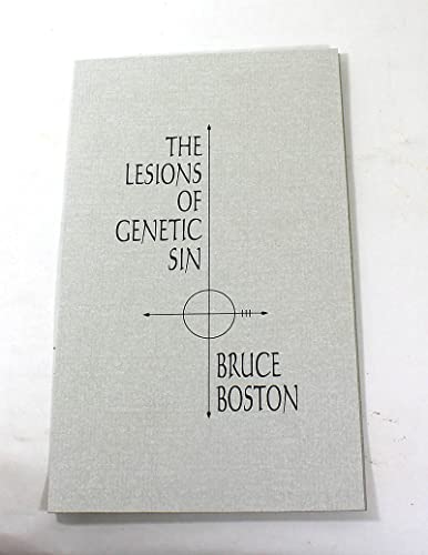 9780967666600: The Lesions of Genetic Sin [Paperback] by Boston, Bruce