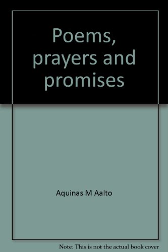 Poems, Prayers and Promises: The Poetry of Aquinas M. Aalto