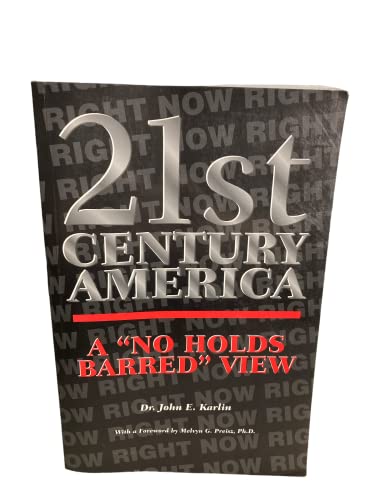 Beispielbild fr 21st Century America: A "No-Holds Barred" View zum Verkauf von Academybookshop