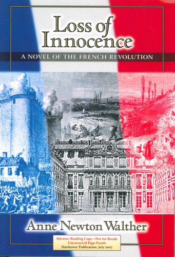Imagen de archivo de Loss of Innocence: A Novel of the French Revolution a la venta por Redux Books