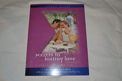 Imagen de archivo de Secrets to Lasting Love Workbook : Journey to a Deeper Relationship a la venta por Better World Books