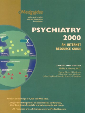 Stock image for Psychiatry 2000: An Internet Resource Guide for sale by Ergodebooks