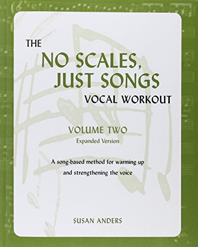 Beispielbild fr The No Scales, Just Songs Vocal Workout Vol. 2: Expanded Version zum Verkauf von BooksRun