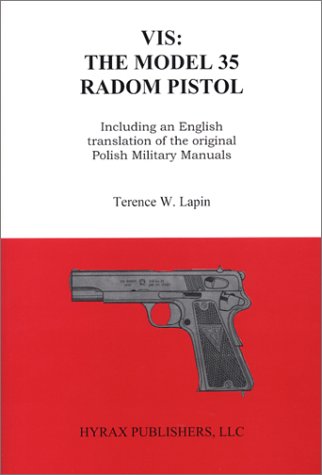 Stock image for VIS: The Model 35 Radom Pistol for sale by Books Unplugged