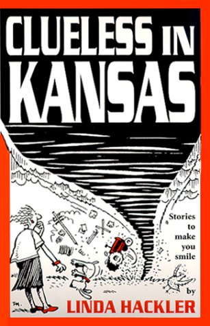 9780967693705: Title: Clueless In Kansas