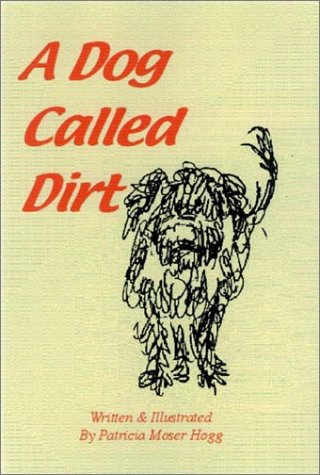 Imagen de archivo de A Dog Called Dirt a la venta por Ann Open Book