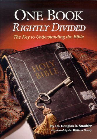 Stock image for One Book Rightly Divided: The Key to Understanding the Bible for sale by ThriftBooks-Dallas
