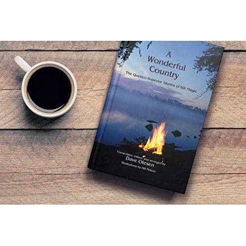 Stock image for A Wonderful Country: The Quetico-Superior Stories of Bill Magie for sale by WorldofBooks