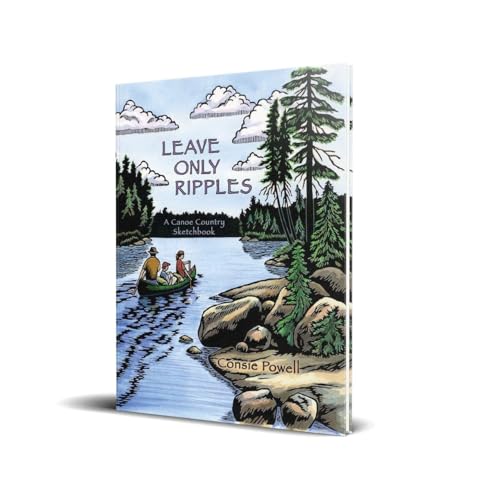 Stock image for Leave Only Ripples: A Canoe Country Sketchbook for sale by Goodwill
