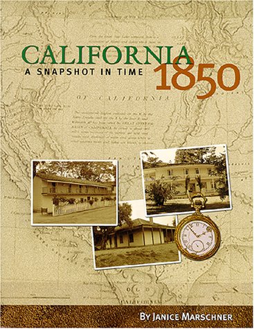 California 1850 : A Snapshot in Time