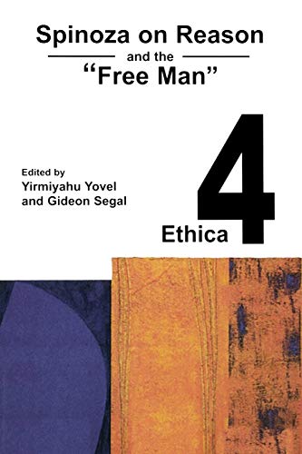 9780967710235: Spinoza on Reason and the "Free Man": 4 (Spinoza by 2000)