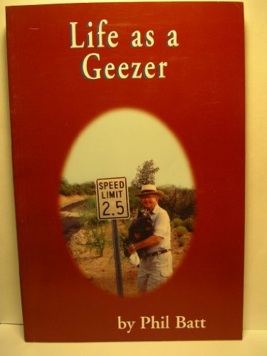 Imagen de archivo de Life as a Geezer a la venta por SecondSale