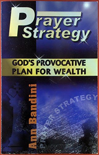 9780967714103: Prayer Strategy: God's Provocative Plan for Wealth