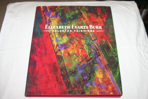 Stock image for Elizabeth Evarts Burr: Selected Paintings for sale by W. Lamm