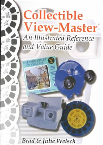 9780967719702: Collectible View-Master: An Illustrated Reference and Value Guide