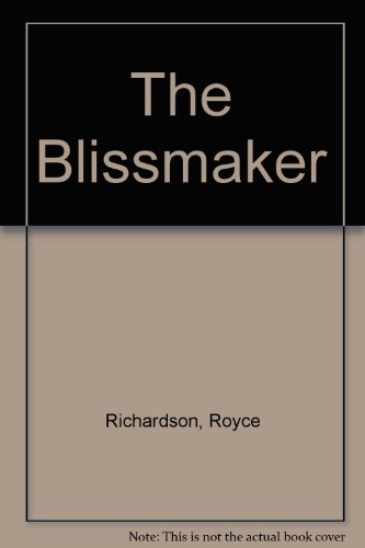 Beispielbild fr The Blissmaker zum Verkauf von Affinity Books