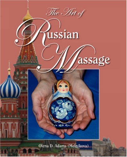 Beispielbild fr The Art of Russian Massage zum Verkauf von Books From California
