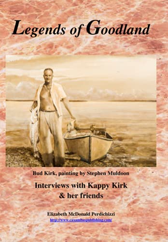 Beispielbild fr Legends of Goodland: Interviews with Kappy Kirk & her friends zum Verkauf von SecondSale