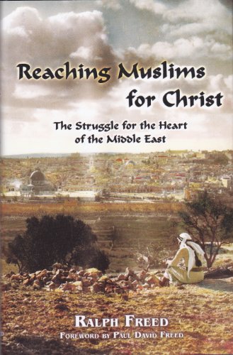 Stock image for Reaching Muslims for Christ: The Struggle for the Heart of the Middle East for sale by SecondSale