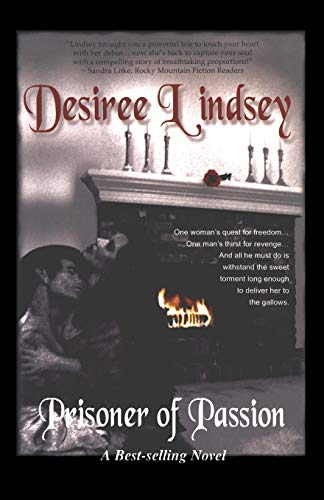 Prisoner of Passion (9780967733616) by Lindsey, Desiree