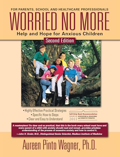 Beispielbild fr Worried No More : Help and Hope for Anxious Children zum Verkauf von Better World Books
