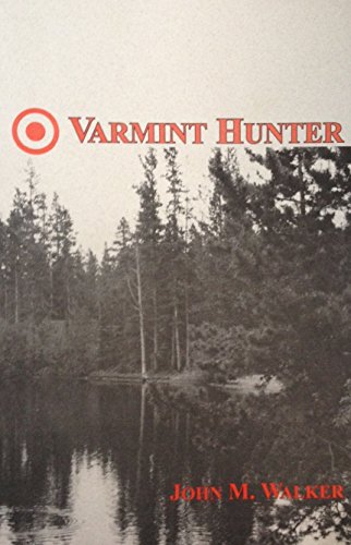 Varmint Hunter signed