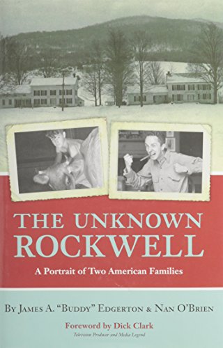 Beispielbild fr THE UNKNOWN ROCKWELL: A Portrait of Two American Families {Norman Rockwell} [Signed presentation copy] zum Verkauf von North Country Books