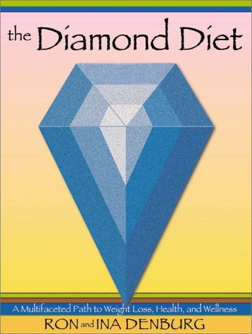 9780967745237: The Diamond Diet: A Multifaceted Path to Weight Loss, Health, and Wellness : 7 Weeks That Will Change Your Life