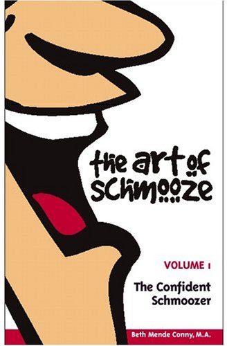 Stock image for The Art of Schmooze, Vol. 1: The Confident Schmoozer for sale by Wonder Book