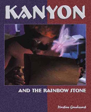 Imagen de archivo de Kanyon and the Rainbow Stone a la venta por My Dead Aunt's Books