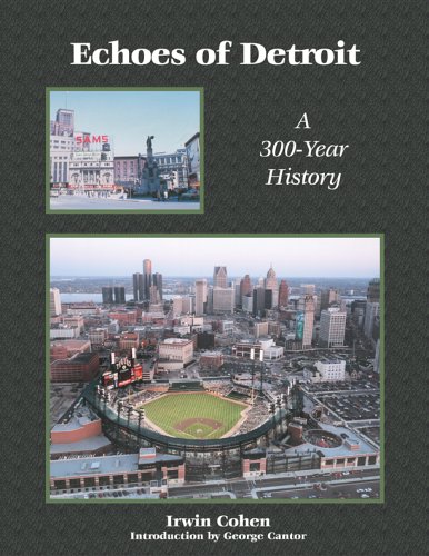 Stock image for Echoes of Detroit: A 300 Year History for sale by ThriftBooks-Atlanta