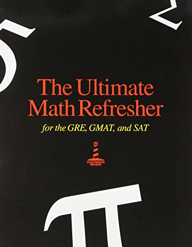 Beispielbild fr The Ultimate Math Refresher for the GRE, GMAT, and SAT zum Verkauf von Better World Books