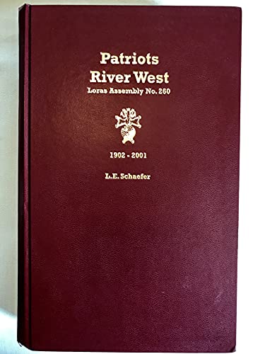 9780967763118: Patriots River West: Traveling the Century: History of Loras Assembly No. 260