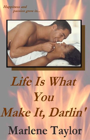 Stock image for Life is what you make it, darlin for sale by Blue Vase Books