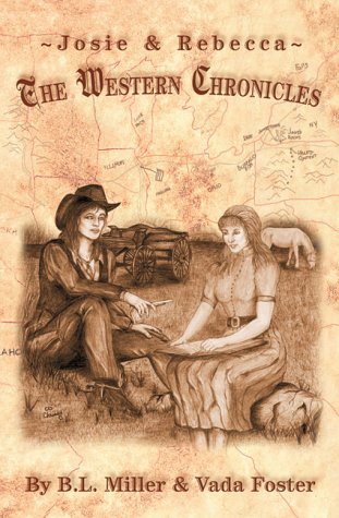 9780967768731: Josie and Rebecca: The Western Chronicles