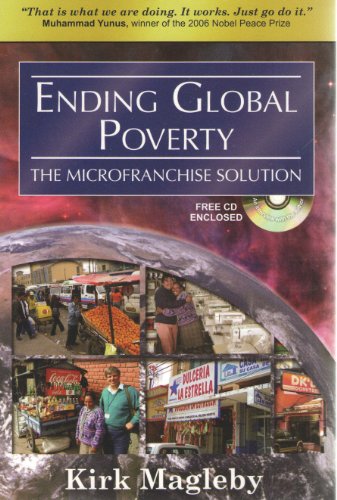 Beispielbild fr Ending Global Poverty: The MicroFranchise Solution zum Verkauf von Blindpig Books