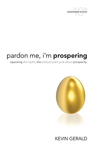 Stock image for Pardon Me, I'm Prospering for sale by SecondSale