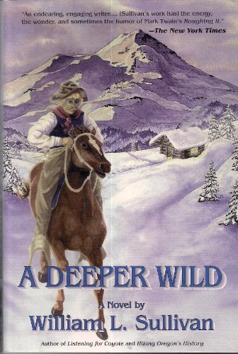 Beispielbild fr A Deeper Wild zum Verkauf von Better World Books: West