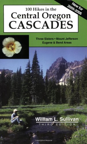 Stock image for 100 Hikes in the Central Oregon Cascades for sale by Better World Books: West