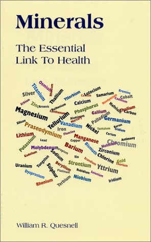 Imagen de archivo de Minerals : The Essential Link to Health a la venta por ThriftBooks-Atlanta