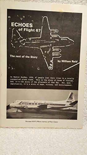Beispielbild f�r Echoes of Flight 67-The Rest of the Story zum Verkauf von ThriftBooks-Dallas