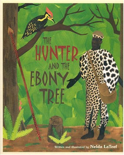 Stock image for The Hunter and the Ebony Tree for sale by Better World Books
